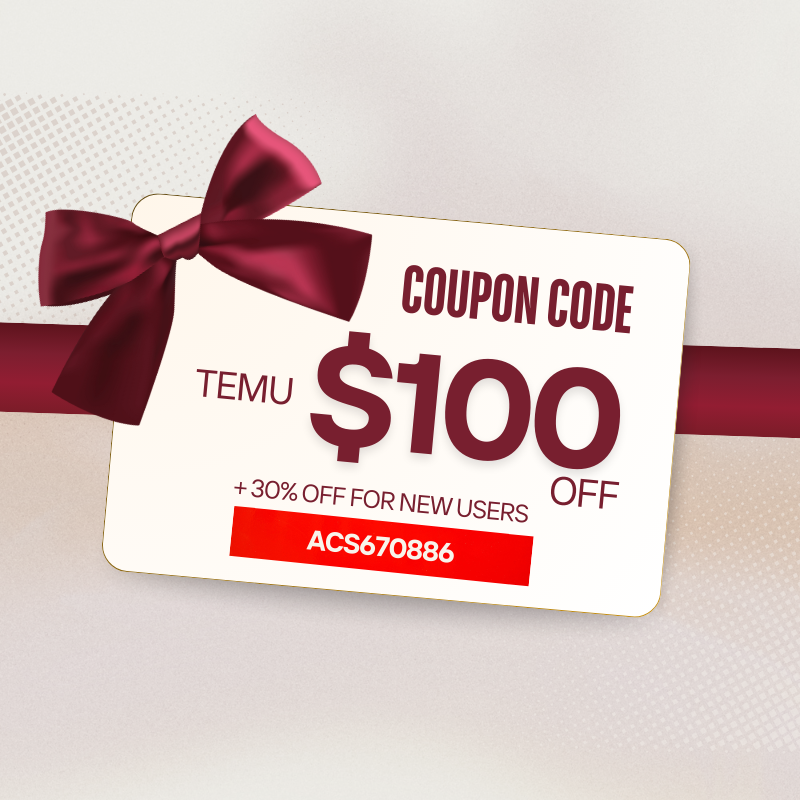 Temu Coupon Code $100 Off [acs670886] +30% Off For New Users(800 x 800 px).png